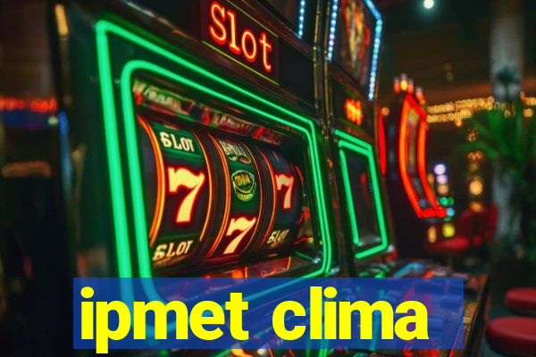 ipmet clima